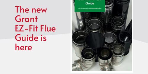 Brand-new Grant EZ-Fit Flue Guide for Grant Vortex and Euroflame Boilers launched
